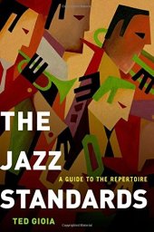 book The Jazz Standards: A Guide to the Repertoire