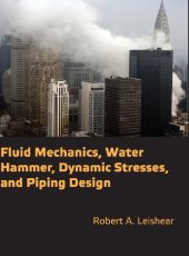 book Fluid mechanics, water hammer, dynamic stresses, and piping design