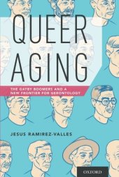 book Queer aging : the gayby boomers and a new frontier for gerontology