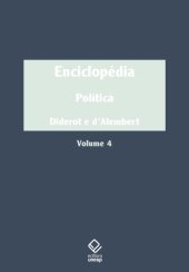 book Enciclopédia, ou Dicionário razoado das ciências, das artes e dos ofícios - Volume 4 Política