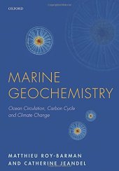 book Marine geochemistry : ocean circulation, carbon cycle and climate change