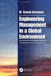 book Engineering management in a global environment : guidelines and procedures