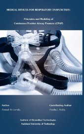 book Medical devices for respiratory dysfunction : principles and modeling of continuous positive airway pressure (CPAP)