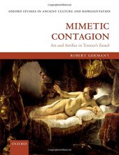 book Mimetic Contagion Art and Artifice in Terence's Eunuch