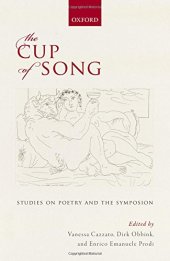 book The Cup of Song: Studies on Poetry and the Symposion