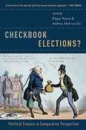 book Checkbook elections? : political finance in comparative perspective