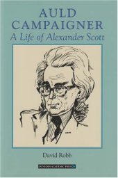 book Auld Campaigner: A Life of Alexander Scott