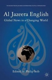 book Al Jazeera English: Global News in a Changing World