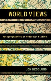 book World views : metageographies of modernist fiction