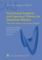 book Functional Analysis and Operator Theory for Quantum Physics. The Pavel Exner Anniversary Volume