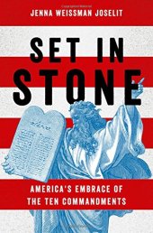 book Set in stone : America's embrace of the Ten Commandments