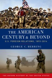 book The American Century and Beyond: U.S. Foreign Relations, 1893-2014