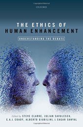 book The Ethics of Human Enhancement: Understanding the Debate