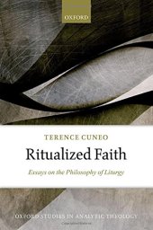 book Ritualized faith : essays on the philosophy of liturgy