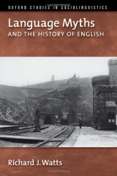 book Language myths and the history of English