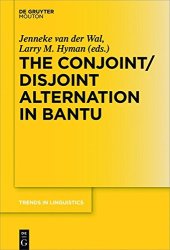 book The Conjoint/Disjoint Alternation in Bantu