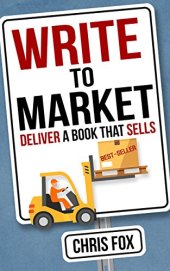 book Write to Market: Deliver a Book that Sells