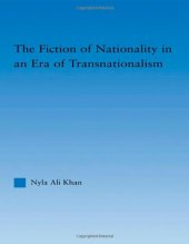 book The Fiction of Nationality in an Era of Transnationalism