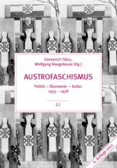 book Austrofaschismus: Politik, Ökonomie, Kultur, 1933-1938