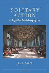 book Solitary Action: Acting on Our Own in Everyday Life