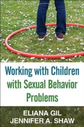 book Working with Children with Sexual Behavior Problems