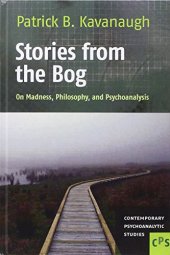 book Stories from the Bog: On Madness, Philosophy, and Psychoanalysis