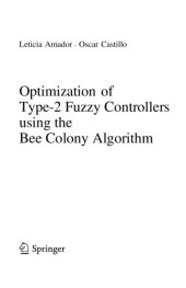 book Optimization of Type-2 Fuzzy Controllers using the Bee Colony Algorithm