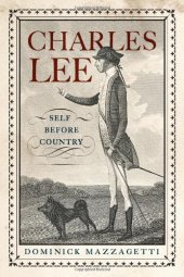 book Charles Lee: Self Before Country