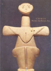 book Cyprus Before the Bronze Age: Art of the Chalcolithic Period