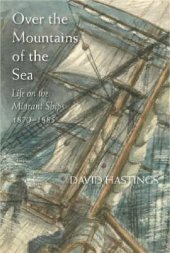 book Over the Mountains of the Sea: Life on the Migrant Ships 1870-1885