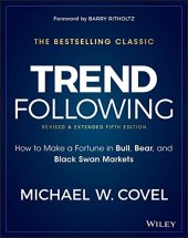 book Trend Following: How to Make a Fortune in Bull, Bear and Black Swan Markets