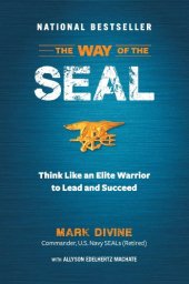 book The Way of the SEAL: Think Like an Elite Warrior to Lead and Succeed