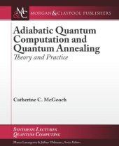 book Adiabatic Quantum Computation and Quantum Annealing: Theory and Practice