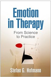 book Emotion in Therapy: From Science to Practice