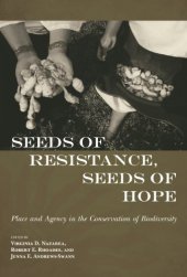 book Seeds of Resistance, Seeds of Hope: Place and Agency in the Conservation of Biodiversity