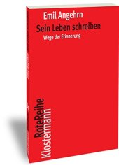 book Sein Leben Schreiben: Wege Der Erinnerung