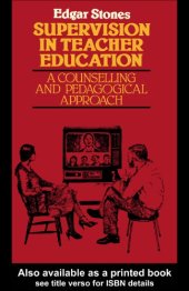 book Supervision in Teacher Education : A Counselling and Pedagogical Approach