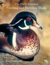 book The North American Perching and Dabbling Ducks: Their Biology and Behavior