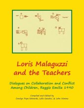 book Loris Malaguzzi and the Teachers: Dialogues on Collaboration and Conflict among Children, Reggio Emilia 1990
