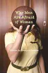 book Why men are afraid of women : stories