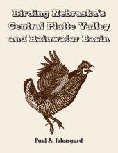 book Birding Nebraska’s Central Platte Valley and Rainwater Basin