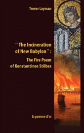 book "The Incineration of New Babylon": The Fire Poem of Constantine Stilbes