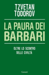 book La paura dei barbari. Oltre lo scontro delle civiltà