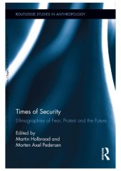 book Times of security. Ethnographies of fear, protest and the future.