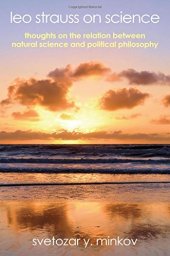 book Leo Strauss on Science: Thoughts on the Relation between Natural Science and Political Philosophy