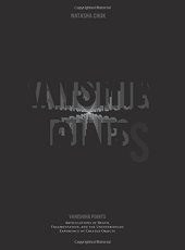 book Vanishing Points: Articulations of Death, Fragmentation, and the Unexperienced Experience of Created Objects