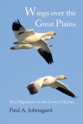 book Wings over the Great Plains: Bird Migrations in the Central Flyway