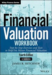 book Financial Valuation Workbook: Step-by-Step Exercises and Tests to Help You Master Financial Valuation