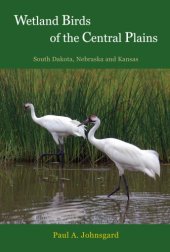 book Wetland Birds of the Central Plains: South Dakota, Nebraska and Kansas