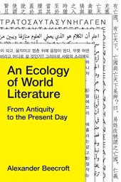 book An Ecology of World Literature: From Antiquity to the Present Day